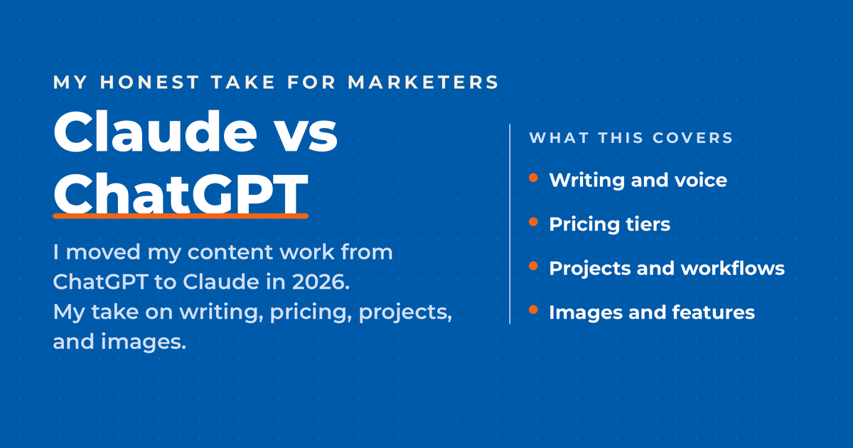 Claude vs ChatGPT featured graphic. Headline reads Claude vs ChatGPT, with a note that Neal moved his content work from ChatGPT to Claude in 2026, alongside a list of what the post covers: writing and voice, pricing tiers, projects and workflows, images and features.