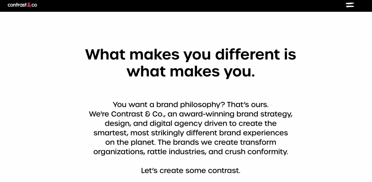 Contrast & Co. are an award-winning brand agency with a brand philosophy of what makes you different is what makes you.