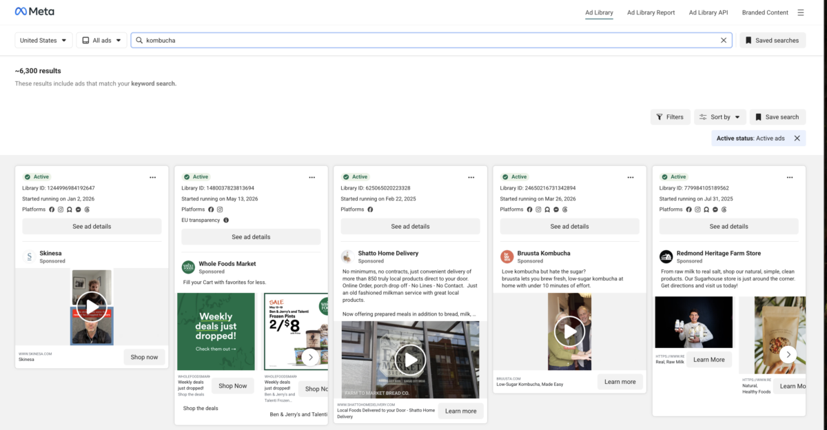 Meta Ad Library search results page showing 6,300 active ads for "kombucha" across the United States, with five live ad cards displaying advertiser names, run dates, platforms, and creative previews from Skinesa, Whole Foods Market, Shatto Home Delivery, Bruusta Kombucha, and Redmond Heritage Farm Store.