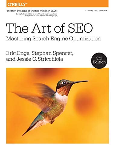 The Art of SEO by Stephan Spencer, Eric Enge, and Jessie Strichola