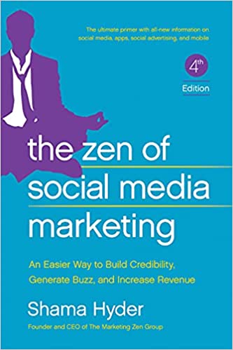 The Zen of Social Media Marketing by Shama Hyder 