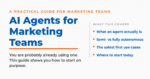 AI agents for marketing teams: a practical guide covering what an agent is, semi- versus fully autonomous agents, the safest first use cases, and where to start.