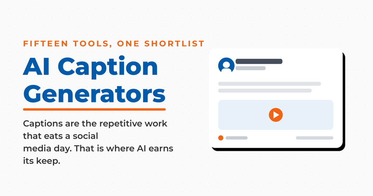 Featured card for a roundup of fifteen AI caption generators, showing a social media post preview, with the point that captions are the repetitive work AI handles best.