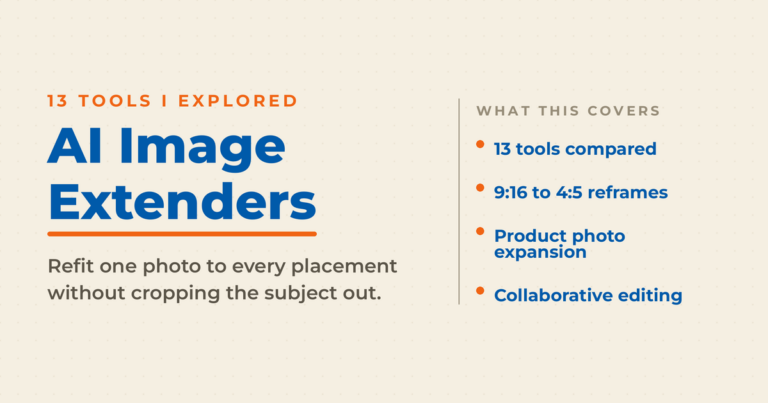 Cream featured graphic reading “AI Image Extenders,” covering 13 tools compared, 9:16 to 4:5 reframes, product photo expansion, and collaborative editing.