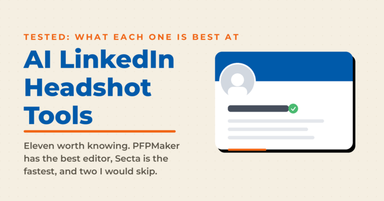 Cream featured graphic reading AI LinkedIn Headshot Tools, noting PFPMaker has the best editor and Secta is the fastest, shown beside a completed LinkedIn profile card.