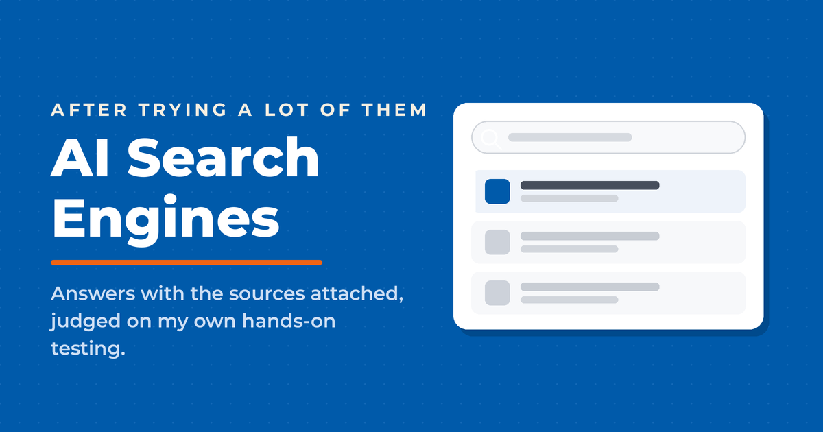Inverted blue featured graphic titled AI Search Engines, with a kicker reading after trying a lot of them and a search results panel showing ranked answers with sources.