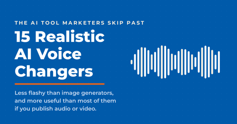 Featured graphic on blue for fifteen realistic AI voice changers, with an audio waveform, describing them as less flashy than image generators and more useful for anyone publishing audio or video.