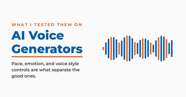 Featured graphic titled AI Voice Generators, with a kicker reading what I tested them on and an audio waveform, with subcopy noting that pace, emotion, and voice style controls separate the good ones.
