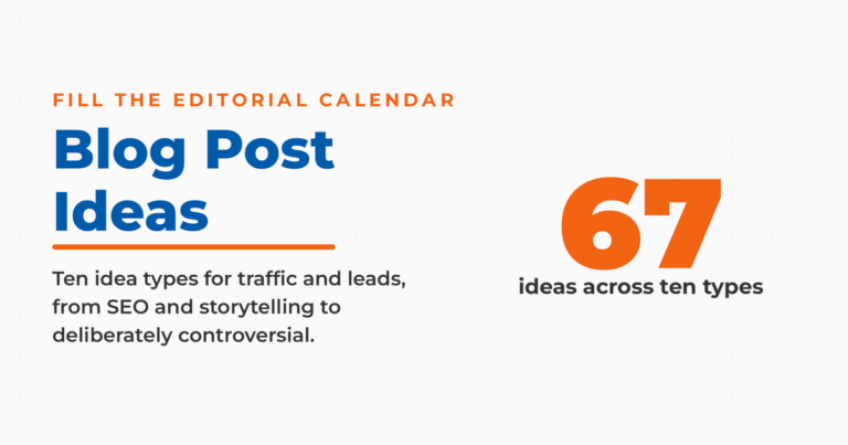 Light featured graphic reading Blog Post Ideas, with a large 67 and the note that the ideas are grouped across ten types, from SEO and storytelling to deliberately controversial.