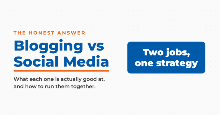 Featured graphic reading “Blogging vs Social Media,” with an answer box reading “Two jobs, one strategy” and a note on what each channel is actually good at.