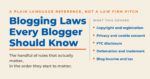 Blogging laws every blogger should know, covering copyright, privacy, FTC disclosure, defamation, trademark, and blog income tax