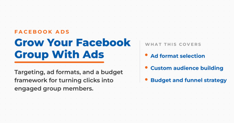 Grow your Facebook group with ads: targeting, ad formats, and budget framework overview