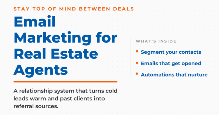 Branded graphic titled "Email Marketing for Real Estate Agents," describing a relationship system that turns cold leads warm and past clients into referrals, with a list covering segmenting contacts, emails that get opened, and automations that nurture.