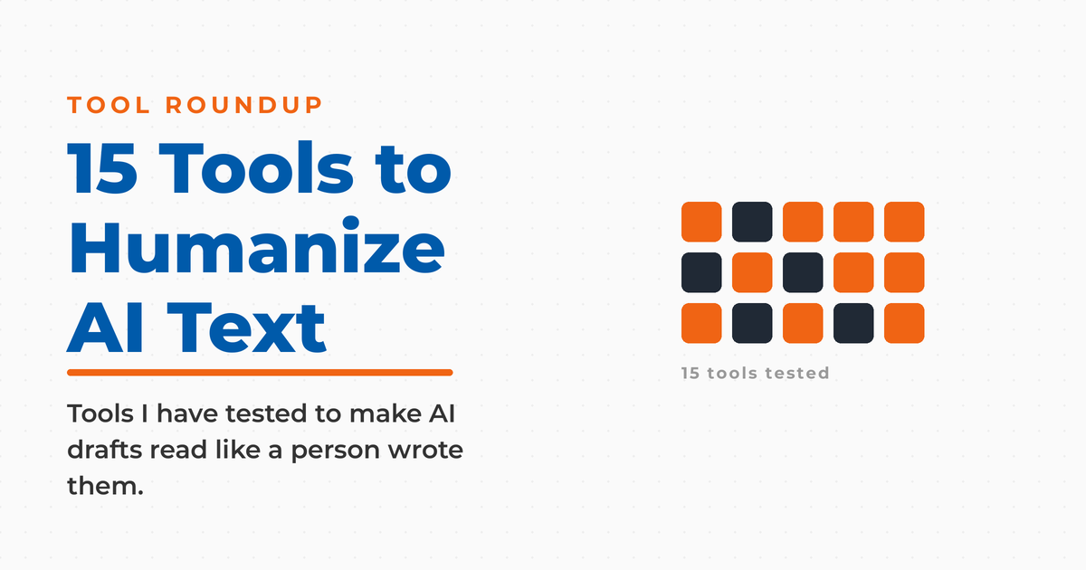 15 tools Neal Schaffer tested to humanize AI text so drafts read like a person wrote them, shown beside a grid of the tools.