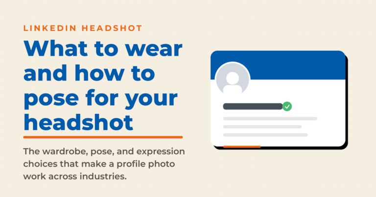 Branded graphic on what to wear and how to pose for your LinkedIn headshot, with a profile card mockup.