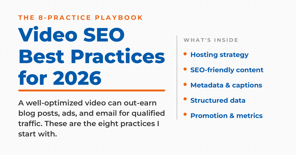 Featured graphic reading "Video SEO Best Practices for 2026," a practitioner's eight-practice playbook, with a list of hosting strategy, SEO-friendly content, metadata and captions, structured data, and promotion and metrics.