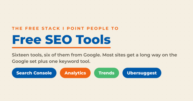Free SEO tools, sixteen of them with six from Google, showing the core free stack: Search Console, Analytics, Trends, and Ubersuggest
