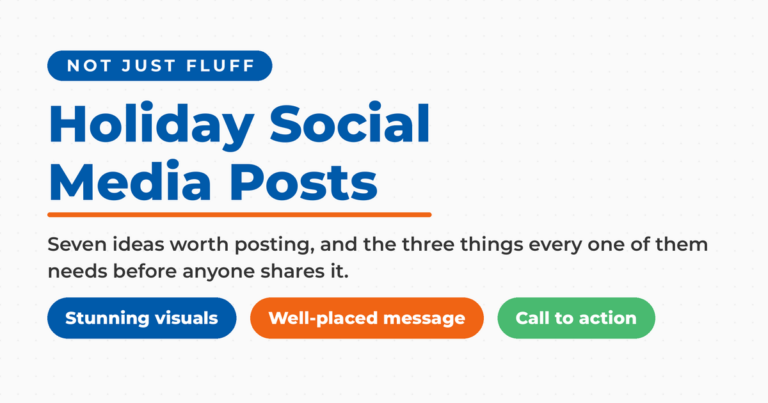 Featured card reading "Holiday Social Media Posts" under a "not just fluff" label, with three pills naming what a shareable holiday post needs: stunning visuals, a well-placed message, and a call to action.