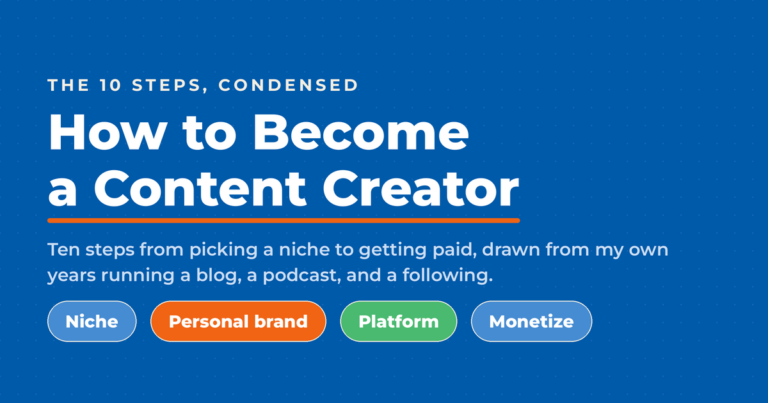How to become a content creator, ten steps condensed into four stages: niche, personal brand, platform, and monetize.