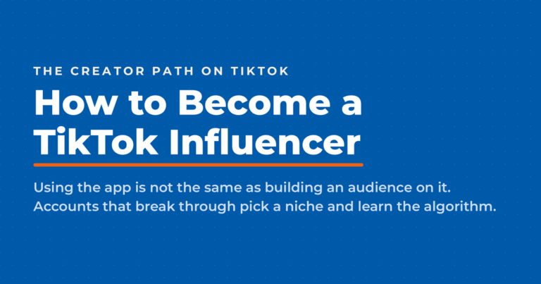 Featured graphic titled How to Become a TikTok Influencer, noting that accounts which break through pick a niche and learn the algorithm.