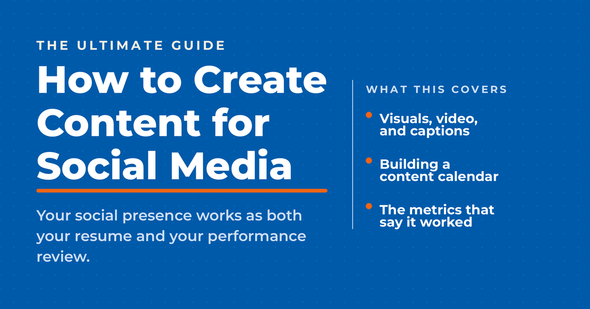 Featured graphic titled How to Create Content for Social Media, with a short what's-inside list: visuals and captions, a content calendar, and the metrics that say it worked.