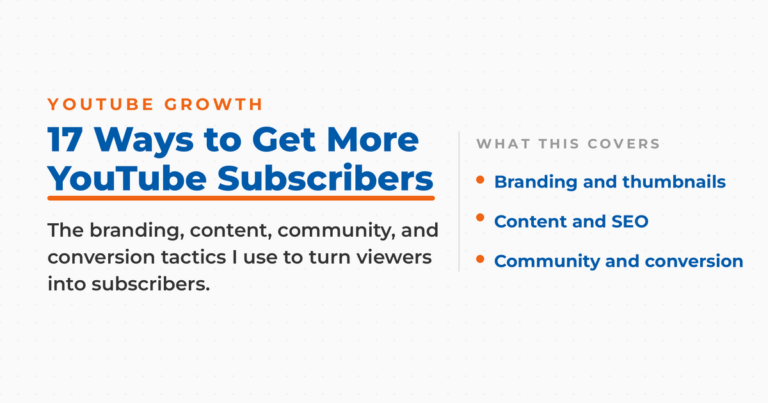 17 ways to get more YouTube subscribers, grouped into branding, content, community, and conversion tactics.