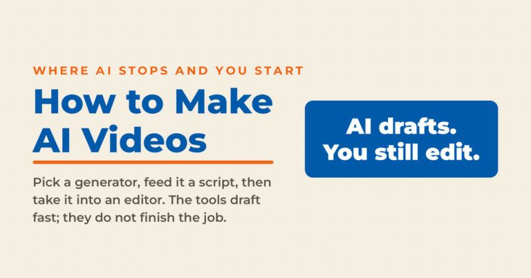 How to make AI videos, with the takeaway that AI drafts the video and you still edit it.