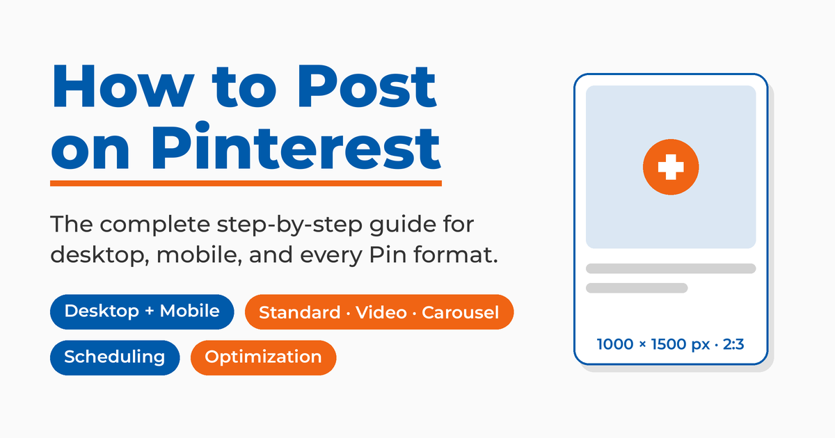 Featured image for Neal Schaffer's guide on how to post on Pinterest, showing a vertical 2:3 Pin sized 1000 x 1500 px and the topics covered: desktop and mobile posting, standard, video, and carousel Pins, scheduling, and optimization.