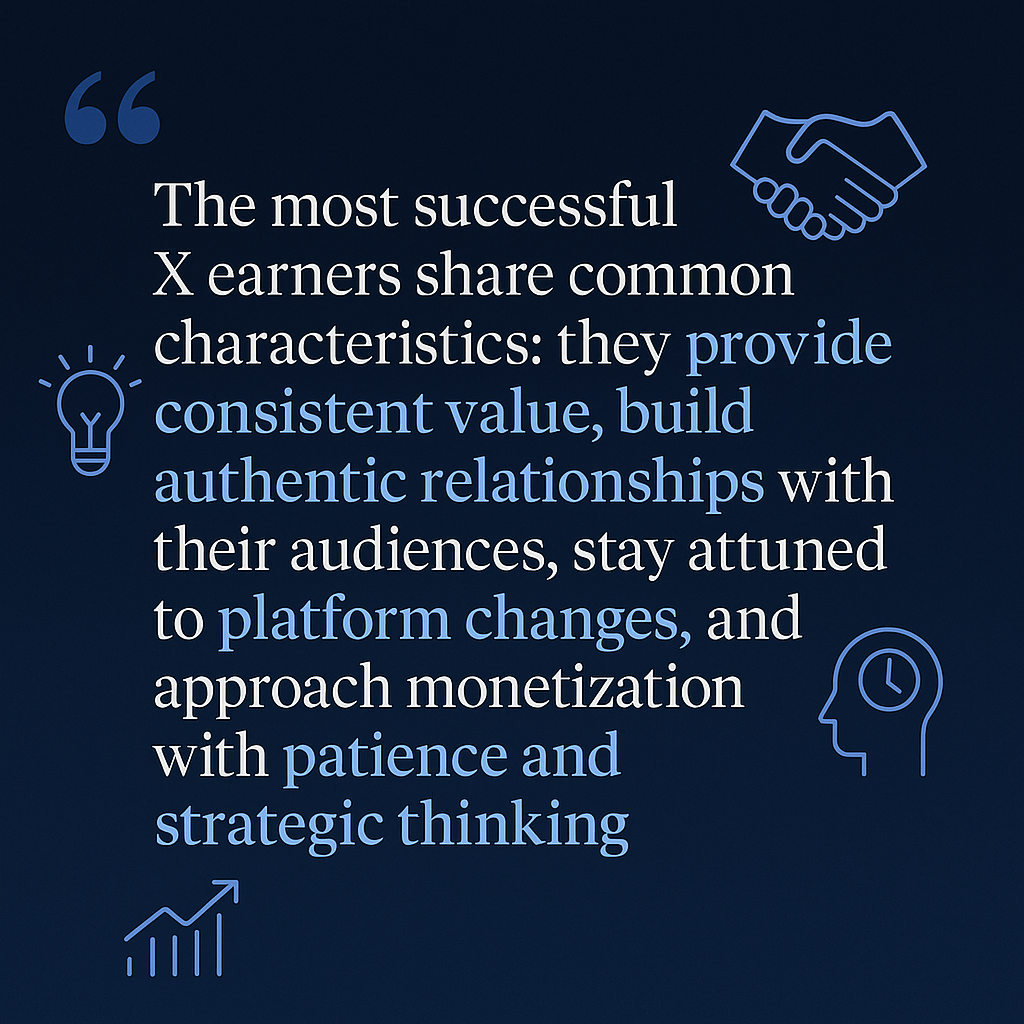 Quote highlighting key characteristics of successful X monetizers with emphasis on value and relationships