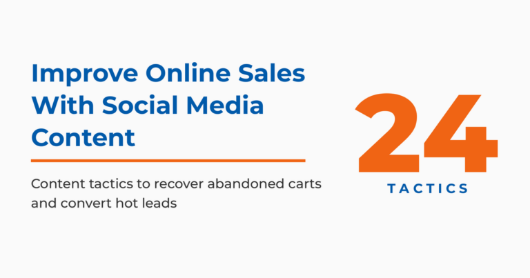 Featured graphic titled "Improve Online Sales With Social Media Content," with a large "24 tactics" hook, summarizing content tactics to recover abandoned carts and convert hot leads.