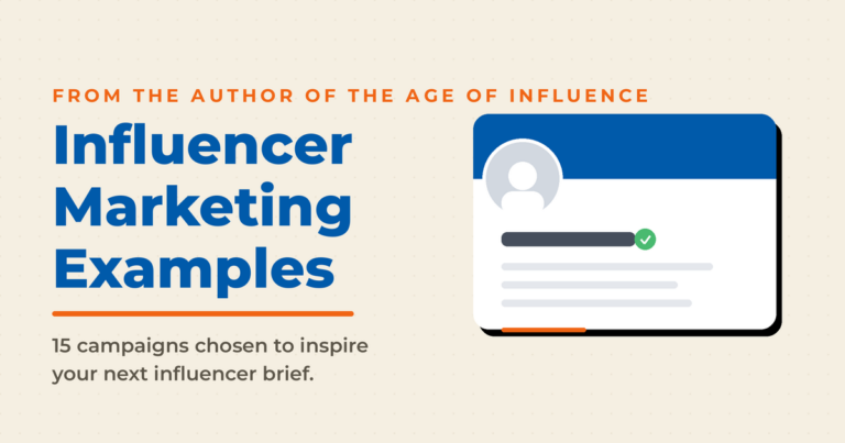 Cream featured graphic reading “Influencer Marketing Examples,” from the author of The Age of Influence, with a creator profile card and a note covering 15 campaigns to inspire your next influencer brief.