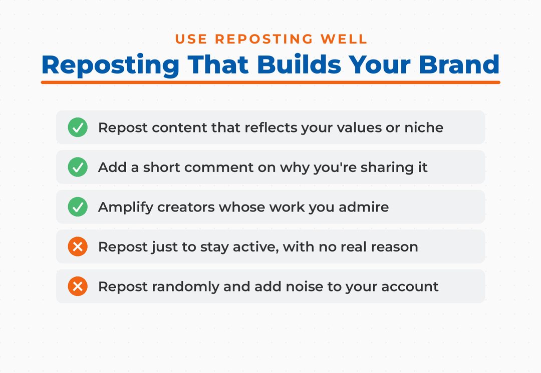 Do and don't list for reposting on TikTok. Do: repost content that fits your niche, add a comment, and amplify creators you admire. Don't: repost just to stay active or repost randomly.