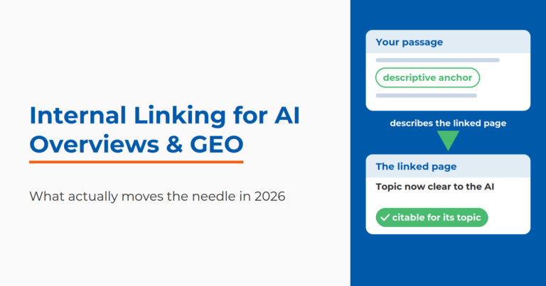 Featured graphic titled "Internal Linking for AI Overviews and GEO: What actually moves the needle in 2026," showing a descriptive anchor in a passage that describes the linked page, making that page citable for its topic.