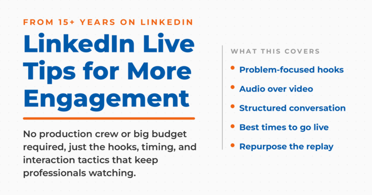 Featured graphic reading "LinkedIn Live Tips for More Engagement," noting no production crew or big budget is required, with a "what this covers" list: problem-focused hooks, audio over video, structured conversation, best times to go live, and repurpose the replay.