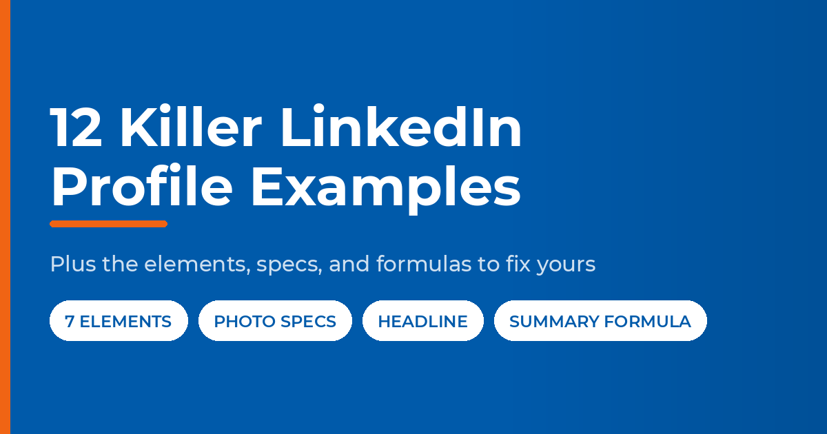 Featured graphic reading “12 Killer LinkedIn Profile Examples,” with labels for 7 elements, photo specs, headline, and summary formula.