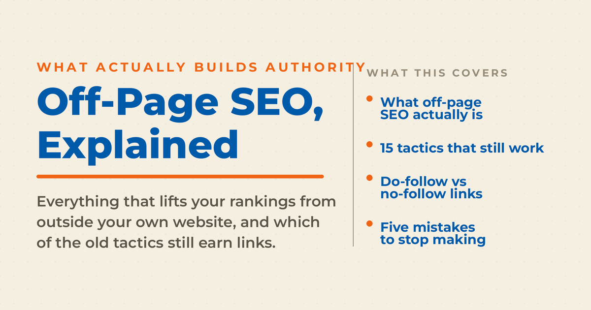Off-page SEO explained, covering what it is, 15 tactics that still work, do-follow versus no-follow links, and five mistakes to stop making.