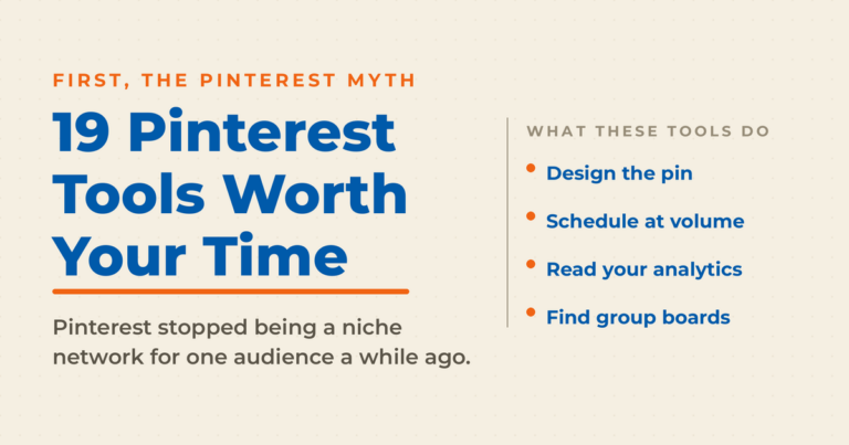 Featured graphic titled 19 Pinterest Tools Worth Your Time with a list of what the tools do: design the pin, schedule at volume, read your analytics, find group boards.