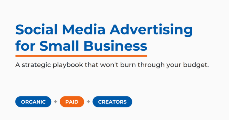 Featured image for an article on social media advertising for small business, titled with the tagline a strategic playbook that won't burn through your budget, with labels for organic, paid, and creators as one integrated strategy.
