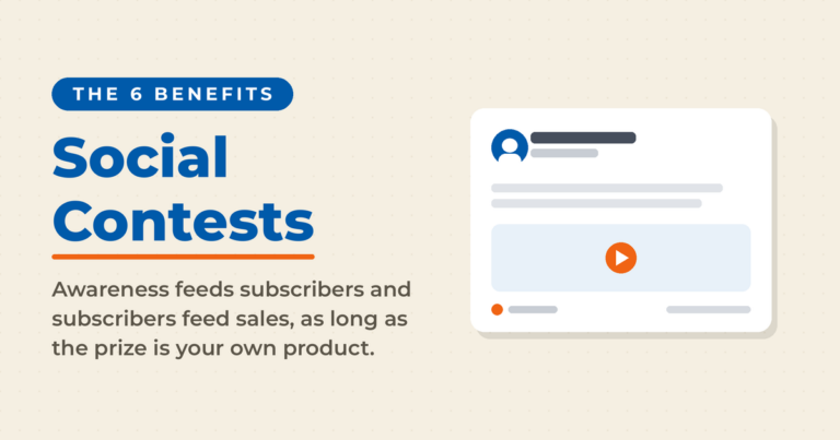 The 6 benefits of social media contests: awareness feeds subscribers and subscribers feed sales, as long as the prize is your own product.