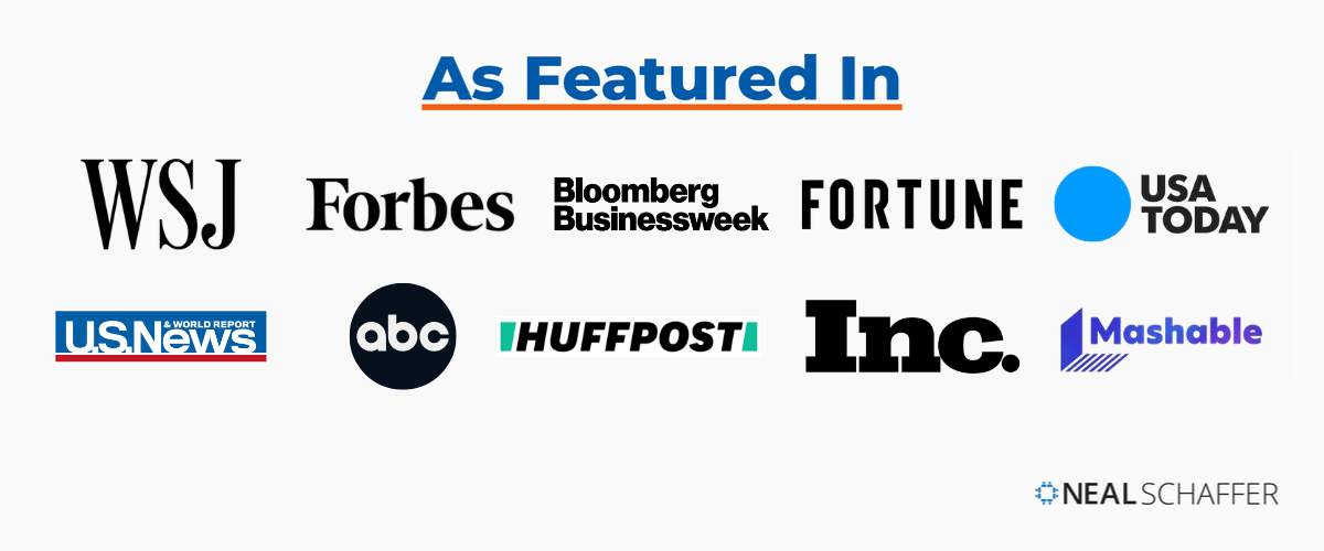 As Featured In banner showing media outlets that have featured Neal Schaffer: the Wall Street Journal, Forbes, Bloomberg Businessweek, Fortune, USA Today, U.S. News & World Report, ABC, HuffPost, Inc., and Mashable.