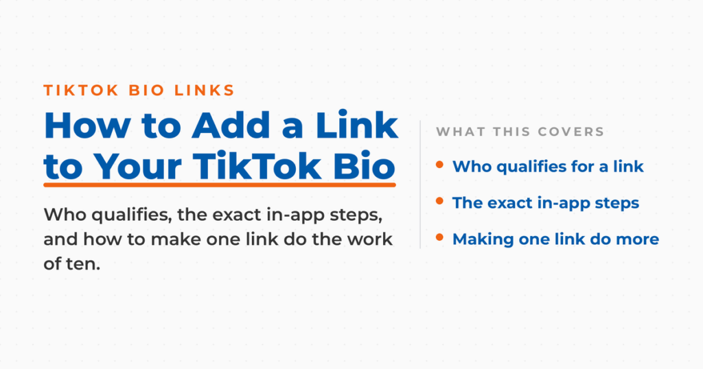 Featured graphic titled How to Add a Link to Your TikTok Bio, listing who qualifies, the exact in-app steps, and making one link do more.