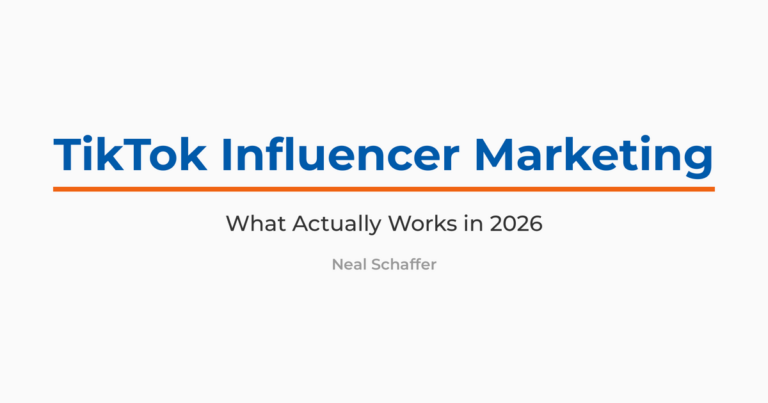 Title graphic reading TikTok Influencer Marketing: What Actually Works in 2026 by Neal Schaffer.
