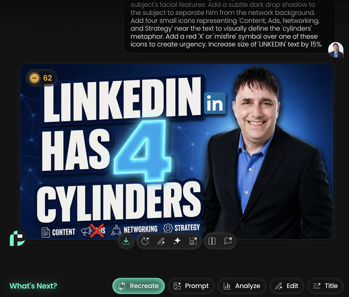 Pikzels workspace showing Neal Schaffer's AI-generated YouTube thumbnail reading LinkedIn Has 4 Cylinders, with the text prompt he used to refine it above the image